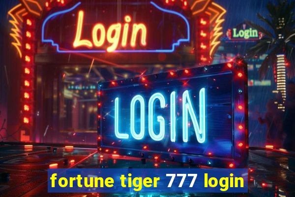 fortune tiger 777 login